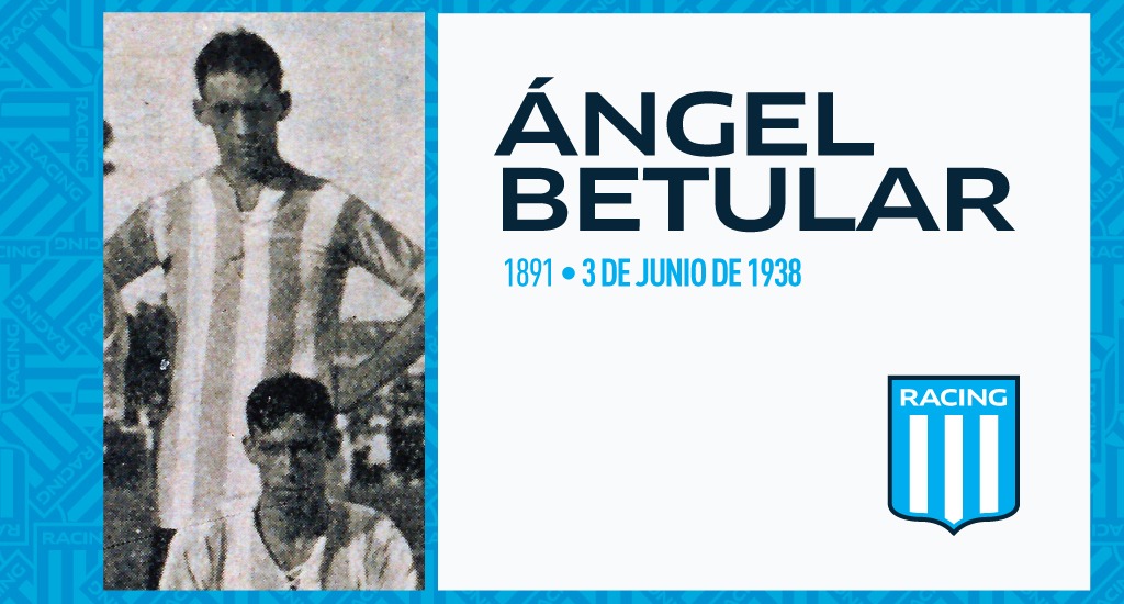 Betular, un apellido sinónimo de nuestros inicios | Racing Club - Sitio  Oficial